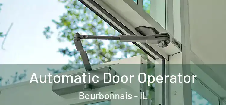 Automatic Door Operator Bourbonnais - IL