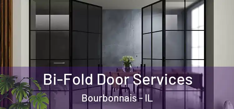 Bi-Fold Door Services Bourbonnais - IL
