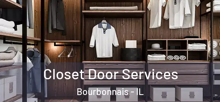 Closet Door Services Bourbonnais - IL