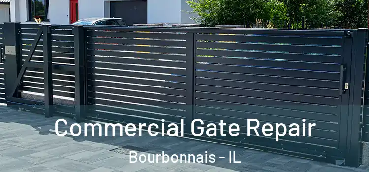 Commercial Gate Repair Bourbonnais - IL