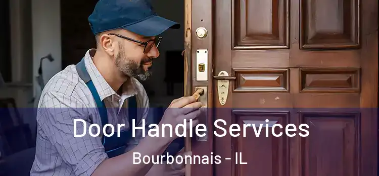 Door Handle Services Bourbonnais - IL