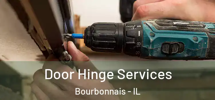  Door Hinge Services Bourbonnais - IL