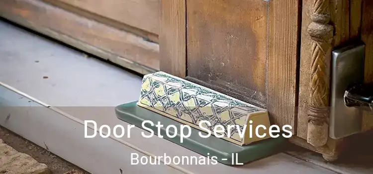  Door Stop Services Bourbonnais - IL