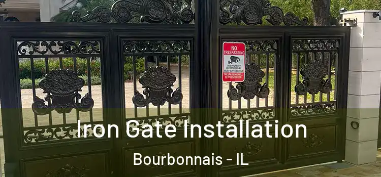 Iron Gate Installation Bourbonnais - IL