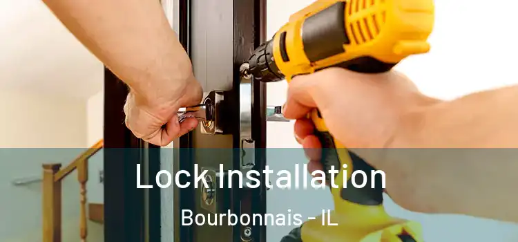  Lock Installation Bourbonnais - IL
