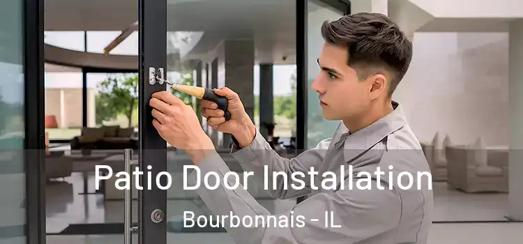  Patio Door Installation Bourbonnais - IL