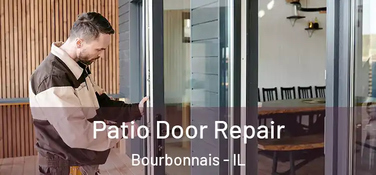  Patio Door Repair Bourbonnais - IL