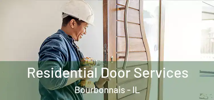Residential Door Services Bourbonnais - IL