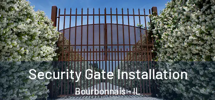  Security Gate Installation Bourbonnais - IL