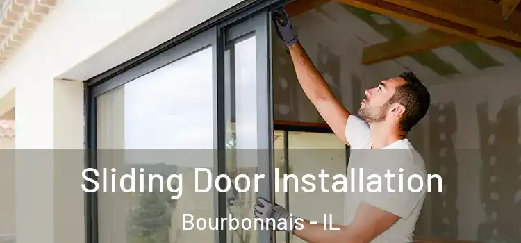 Sliding Door Installation Bourbonnais - IL